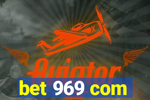 bet 969 com